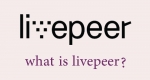 لایوپیر (Livepeer) چیست؟